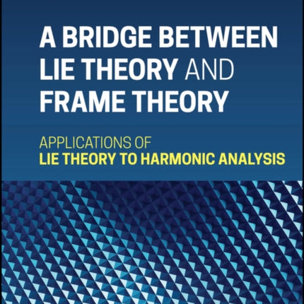 A Bridge Between Lie Theory and Frame Theory