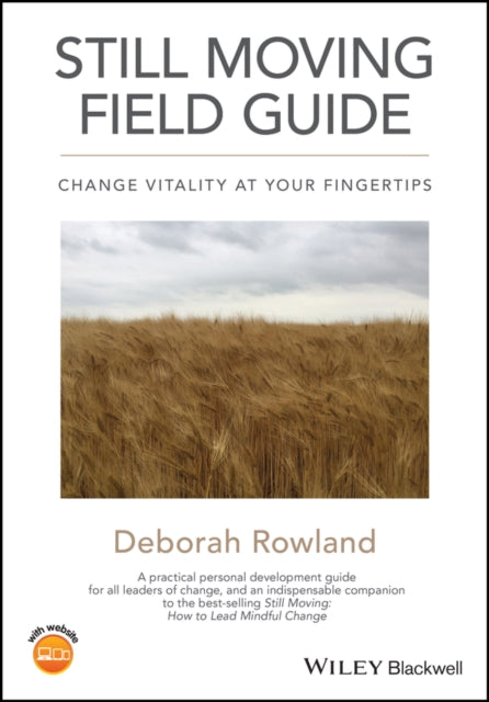 Still Moving Field Guide: Change Vitality At Your Fingertips