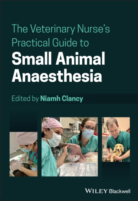 The Veterinary Nurses Practical Guide to Small