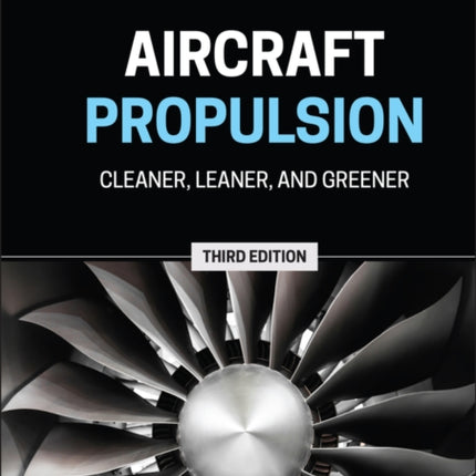 Aircraft Propulsion: Cleaner, Leaner, and Greener