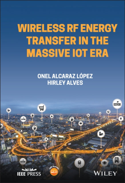 Wireless RF Energy Transfer in the Massive IoT