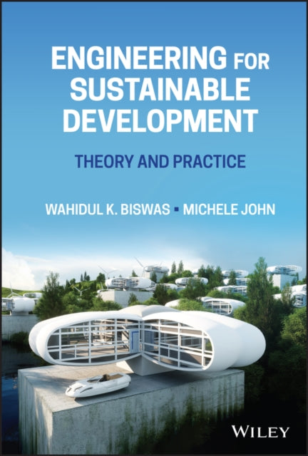 Engineering for Sustainable Development: Theory and Practice