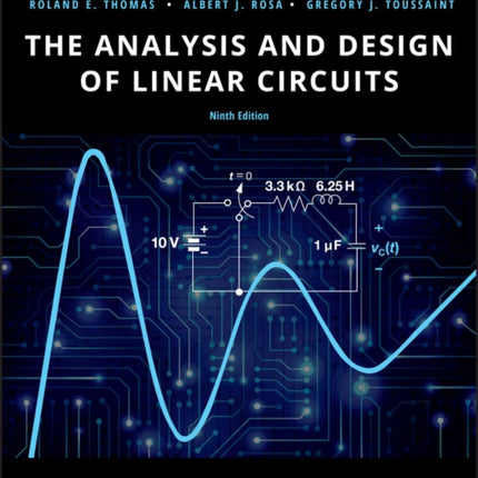 The Analysis and Design of Linear Circuits