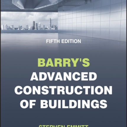 Barry's Advanced Construction of Buildings