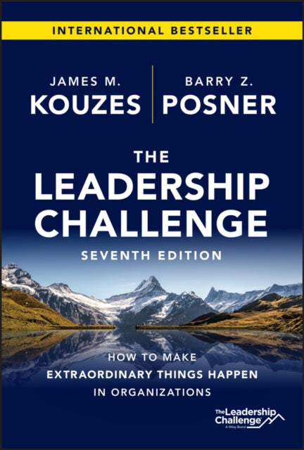 The Leadership Challenge: How to Make Extraordinary Things Happen in Organizations