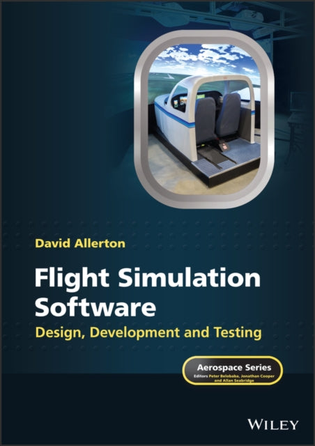 Flight Simulation Software: Design, Development and Testing