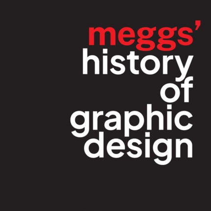 Meggs History of Graphic Design