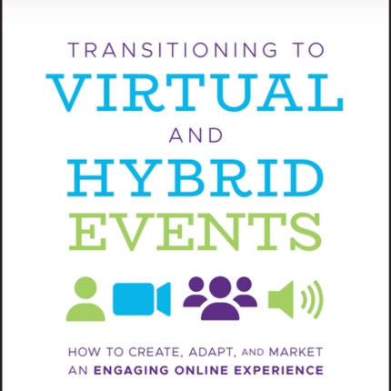 Transitioning to Virtual and Hybrid Events