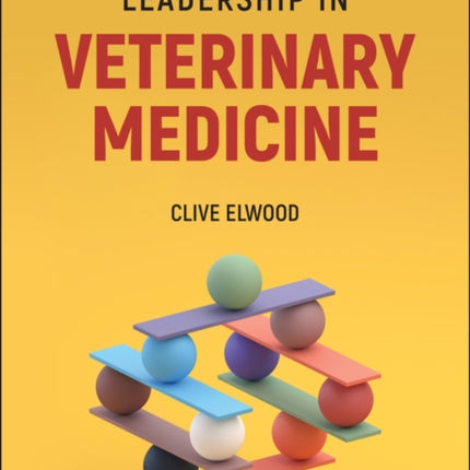 Leadership in Veterinary Medicine