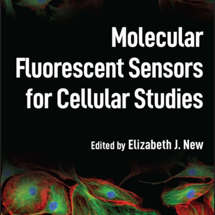 Molecular Fluorescent Sensors for Cellular Studies