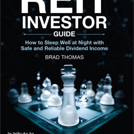 The Intelligent REIT Investor Guide: How to Sleep Well at Night with Safe and Reliable Dividend Income