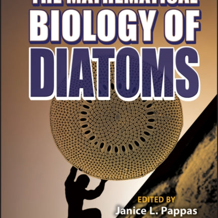 The Mathematical Biology of Diatoms