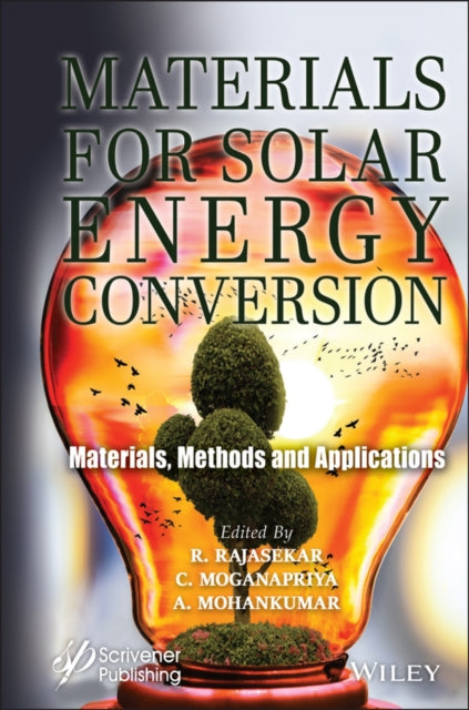 Materials for Solar Energy Conversion: Materials, Methods and Applications