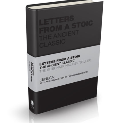 Letters from a Stoic: The Ancient Classic