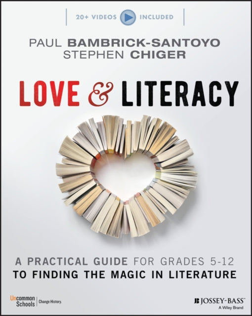 Love & Literacy: A Practical Guide to Finding the Magic in Literature (Grades 5-12)