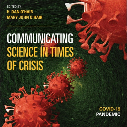 Communicating Science in Times of Crisis: COVID-19 Pandemic