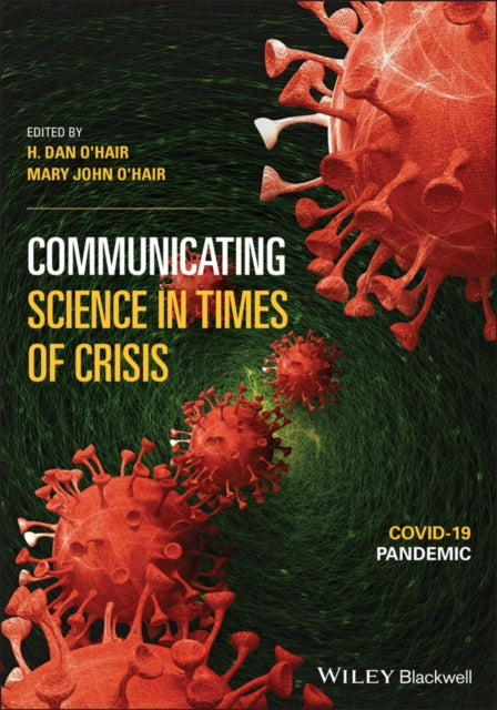 Communicating Science in Times of Crisis: COVID-19 Pandemic