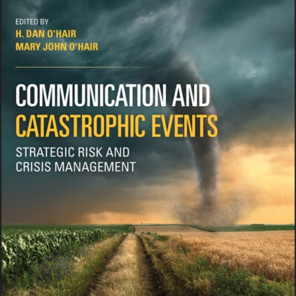 Communication and Catastrophic Events: Strategic Risk and Crisis Management