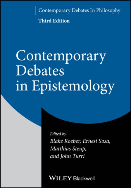 Contemporary Debates in Epistemology Third Edition