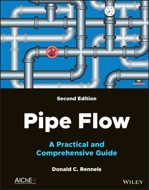 Pipe Flow: A Practical and Comprehensive Guide