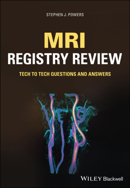 MRI Registry Review: Tech to Tech Questions and Answers