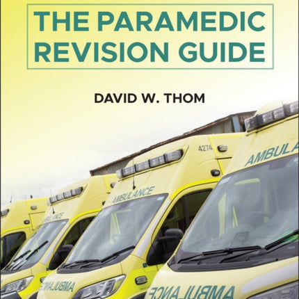 The Paramedic Revision Guide