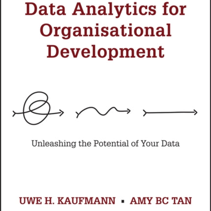 Data Analytics for Organisational Development: Unleashing the Potential of Your Data