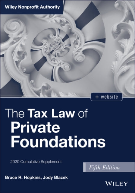 The Tax Law of Private Foundations: 2020 Cumulative Supplement