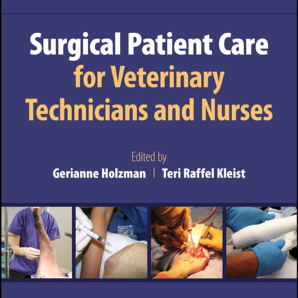 Surgical Patient Care for Veterinary Technicians and Nurses