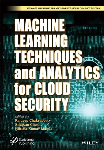 Machine Learning Techniques and Analytics for Cloud Security