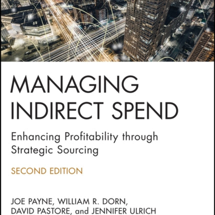 Managing Indirect Spend: Enhancing Profitability through Strategic Sourcing