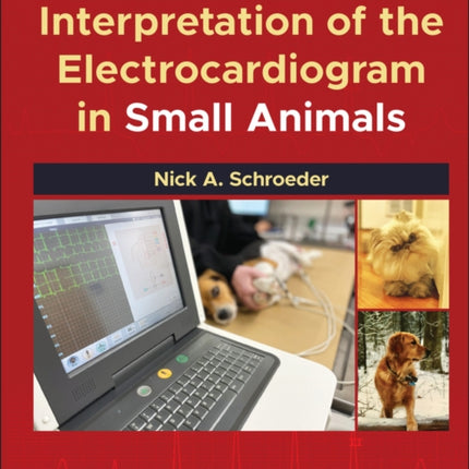 Interpretation of the Electrocardiogram in Small
