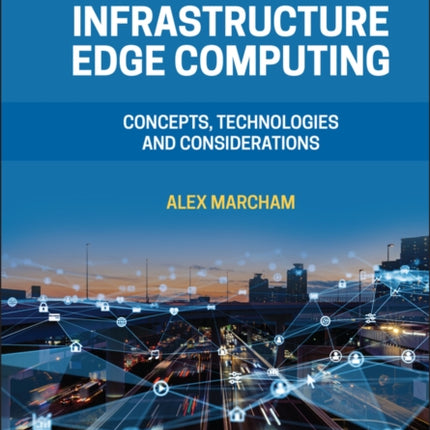 Understanding Infrastructure Edge Computing