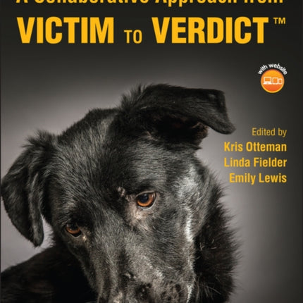 Animal Cruelty Investigations: A Collaborative Approach from Victim to Verdict