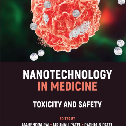 Nanotechnology in Medicine: Toxicity and Safety