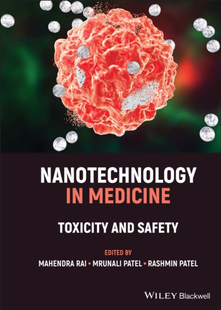 Nanotechnology in Medicine: Toxicity and Safety