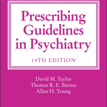 The Maudsley Prescribing Guidelines in Psychiatry