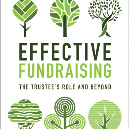 Effective Fundraising: The Trustees Role and Beyond