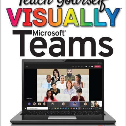 Teach Yourself VISUALLY Microsoft Teams