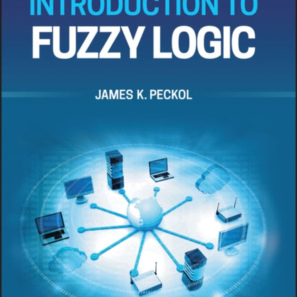 Introduction to Fuzzy Logic