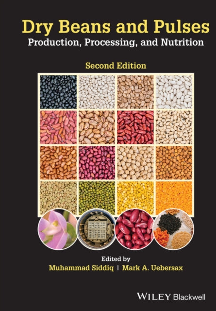 Dry Beans and Pulses: Production, Processing, and Nutrition