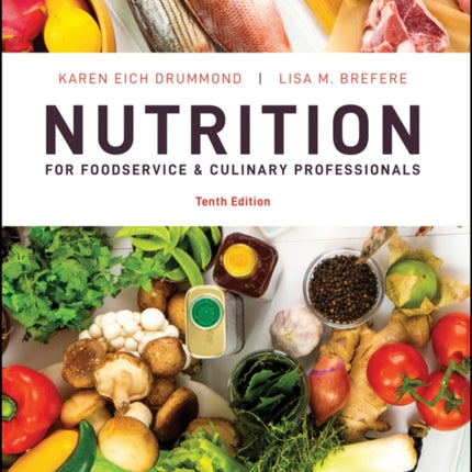 Nutrition for Foodservice and Culinary Professionals