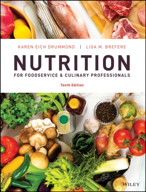 Nutrition for Foodservice and Culinary Professionals