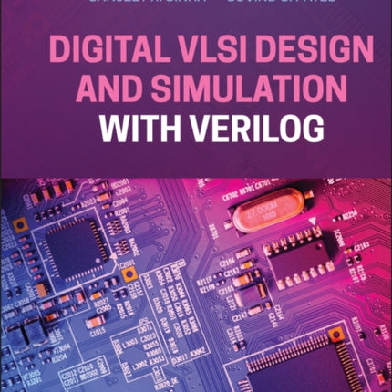 Digital VLSI Design and Simulation with Verilog