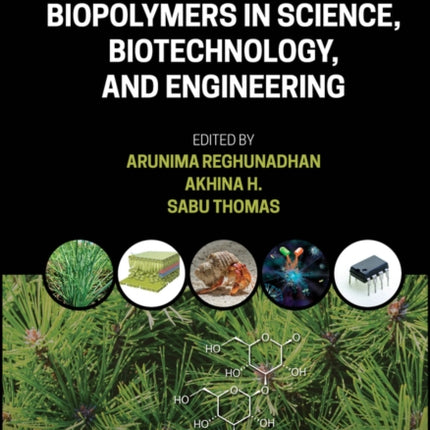 Applications of Biopolymers in Science, Biotechnology, and Engineering