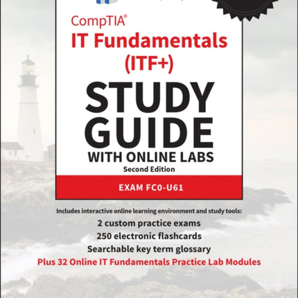 CompTIA IT Fundamentals (ITF+) Study Guide with Online Labs: Exam FC0-U61