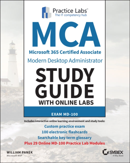 MCA Modern Desktop Administrator Study Guide with Online Labs: Exam MD-100