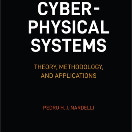 Cyber-physical Systems: Theory, Methodology, and Applications