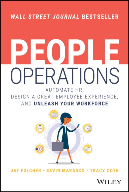 People Operations: Automate HR, Design a Great Employee Experience, and Unleash Your Workforce