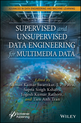 Supervised and Unsupervised Data Engineering for